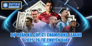 Dự Đoán KQ Cúp C1 Champions League 2025-26 Từ Chuyên Gia